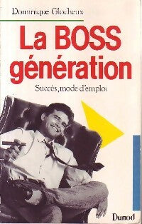 Livrenpoche : La BOSS génération - Dominique Glocheux - Livre