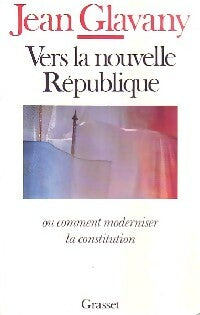 Livrenpoche : Vers la nouvelle République - Jean Glavany - Livre