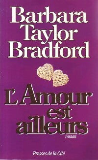 Livrenpoche : L'amour est ailleurs - Barbara Taylor Bradford - Livre
