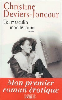 Livrenpoche : Toi masculin mon féminin - Christine Deviers-Joncour - Livre