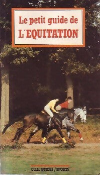 Le petit guide de l'équitation - Selma Brandl -  Guides - Livre