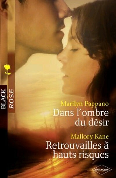 Livrenpoche : Dans l'ombre du désir / Retrouvailles à hauts risques - Marilyn Pappano, Mallory Kane - Livre