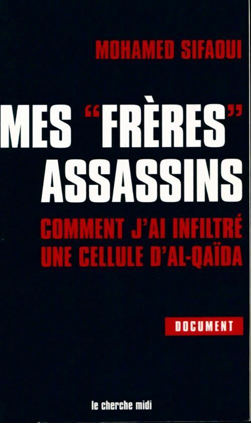 Livrenpoche : Mes frères assassins - Mohamed Sifaoui - Livre