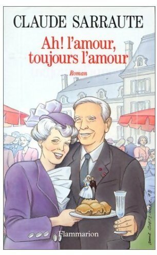Livrenpoche : Ah ! L'amour, toujours l'amour - Claude Sarraute - Livre