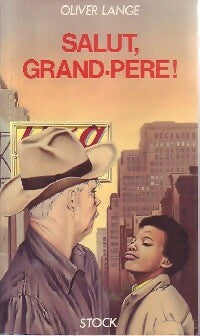 Livrenpoche : Salut, grand-père ! - Oliver Lange - Livre