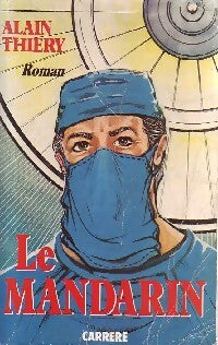 Livrenpoche : Le mandarin - Alain Thiery - Livre