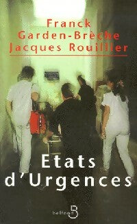 Livrenpoche : Etats d'urgence - Jacques Rouillier, Frank Garden-Brêche - Livre