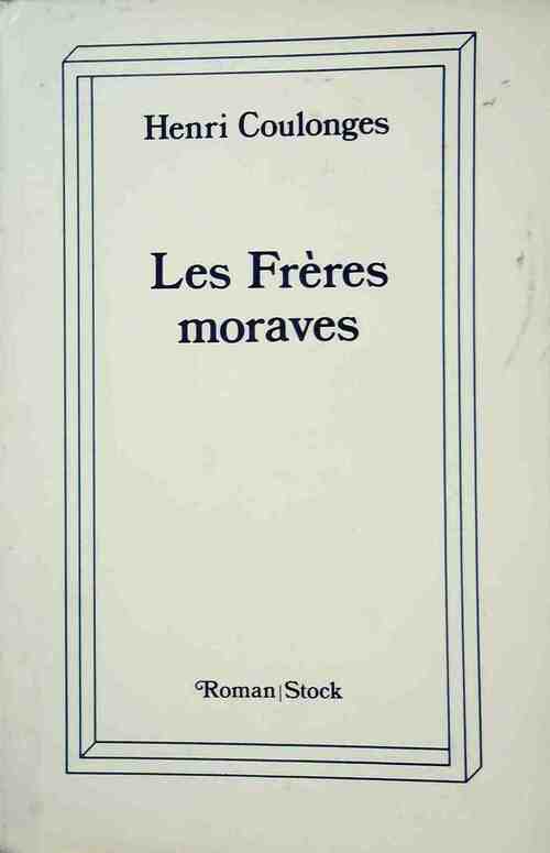 Livrenpoche : Les frères Moraves - Henri Coulonges - Livre