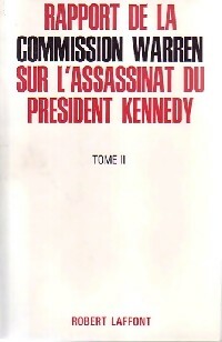 Livrenpoche : Rapport de la commission Warren sur l'assassinat du Président Kennedy Tomes I et II - Collectif - Livre