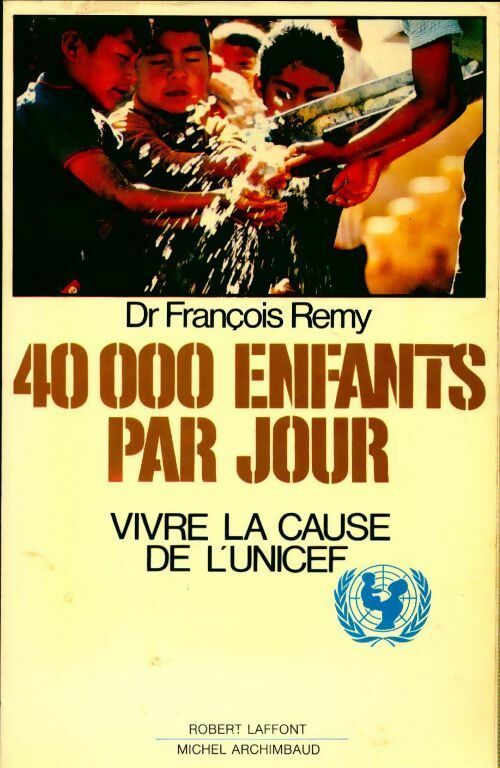 Livrenpoche : 40 000 Enfants par jour - François Remy - Livre