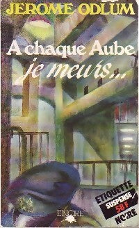 Livrenpoche : A chaque aube je meurs - Jérôme Odlum - Livre