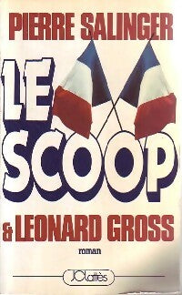 Livrenpoche : Le scoop - Pierre Salinger, Leonard Gross - Livre