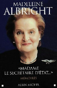 Livrenpoche : Madame le secrétaire d'Etat - Madeleine Albright - Livre