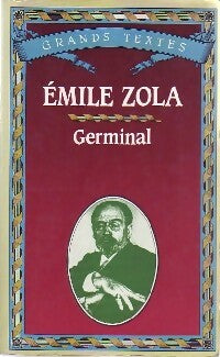 Germinal - Emile Zola -  Grands textes - Livre