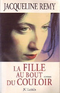 Livrenpoche : La fille au bout du couloir - Jacqueline Rémy - Livre