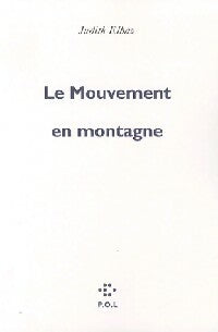 Livrenpoche : Le mouvement en montagne - Judith Elbaz - Livre