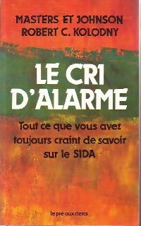 Livrenpoche : Le cri d'alarme - Robert C. Kolodny - Livre