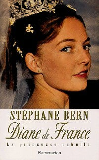 Livrenpoche : Diane de France, la princesse rebelle - Stéphane Bern - Livre