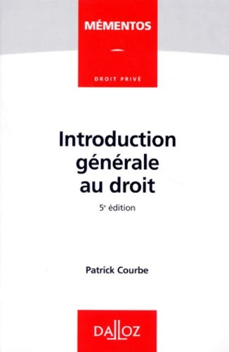 Livrenpoche : Introduction générale au droit - Patrick Courbe - Livre