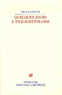 Livrenpoche : Quelques jours à Twilightstrasse - Lina Lachgar - Livre