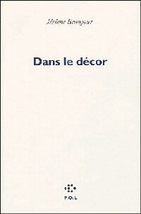 Livrenpoche : Dans le décor - Jérôme Beaujour - Livre