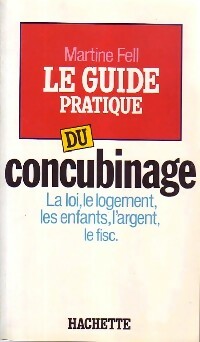 Livrenpoche : Le guide pratique du concubinage - Martine Fell - Livre