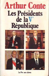 Livrenpoche : Les présidents de la Ve République - Arthur Conte - Livre