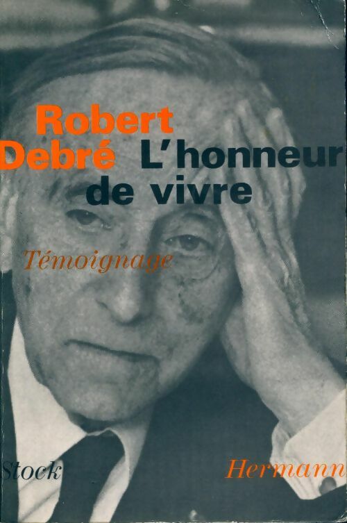 L'honneur de vivre - Robert Debré -  Stock GF - Livre