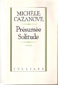 Livrenpoche : Présumée solitude - Michèle Cazanove - Livre