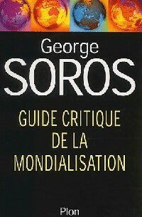 Livrenpoche : Guide critique de la mondialisation - George Soros - Livre