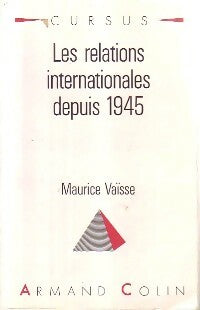 Livrenpoche : Les relations internationales depuis 1945 - Maurice Vaisse - Livre