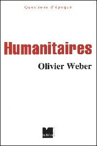 Livrenpoche : Humanitaires - Olivier Weber - Livre