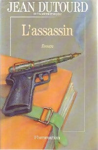 Livrenpoche : L'assassin - Jean Dutourd - Livre