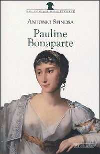 Livrenpoche : Pauline Bonaparte - Antonio Spinosa - Livre