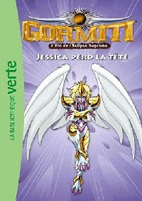 Livrenpoche : Gormiti Tome IX : Jessica perd la tête - Sophie De Mullenheim - Livre