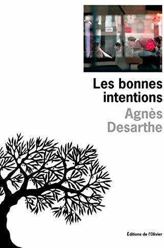 Livrenpoche : Les bonnes intentions - Agnès Desarthe - Livre