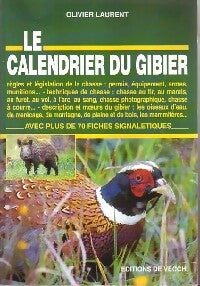 Livrenpoche : Le calendrier du gibier - Olivier Laurent - Livre
