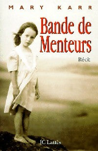 Livrenpoche : Bande de menteurs - Mary Karr - Livre