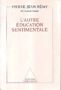 L'autre éducation sentimentale - Pierre-Jean Rémy -  Jacob GF - Livre