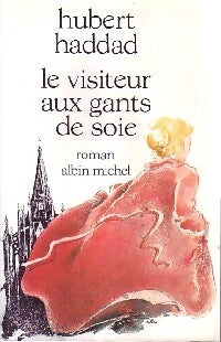 Livrenpoche : Le visiteur aux gants de soie - Hubert Haddad - Livre