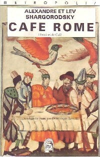 Livrenpoche : Café Rome - Alexandre Shargorodsky, Lev Shargorodsky - Livre