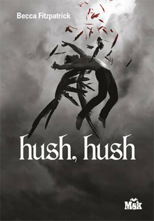 Livrenpoche : Hush, hush - Becca Fitzpatrick - Livre