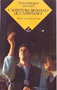 Livrenpoche : L'aventure mondiale de l'assistance - Jean-Jacques Delmas - Livre