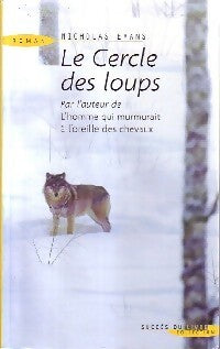 Livrenpoche : Le cercle des loups - Nicholas Evans - Livre