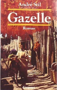 Gazelle - André Stil -  Grasset GF - Livre