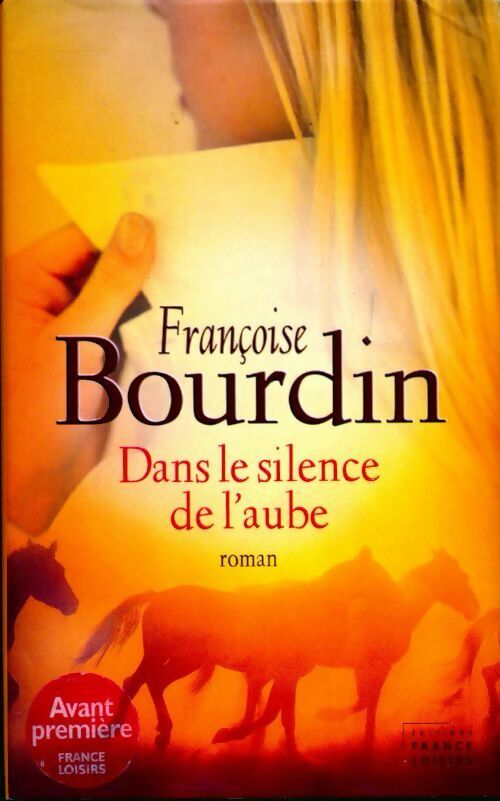 Livrenpoche : Dans le silence de l'aube - Françoise Bourdin - Livre