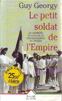 Livrenpoche : Le petit soldat de l'Empire - Guy Georgy - Livre
