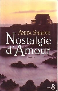 Livrenpoche : Nostalgie d'amour - Anita Shreve - Livre