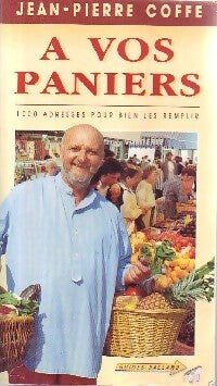 Livrenpoche : A vos paniers - Jean-Pierre Coffe - Livre