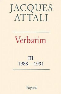 Livrenpoche : Verbatim III 1ère partie : 1988-1991 - Jacques Attali - Livre